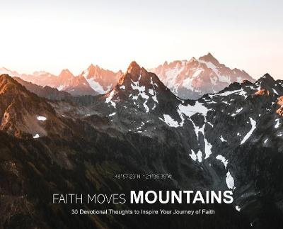 Faith Moves Mountains