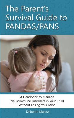 Parent's Survival Guide to PANDAS/PANS