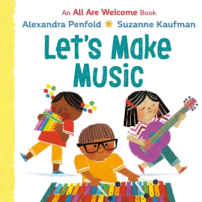 Let's Make Music (An All Are Welcome Board Book)