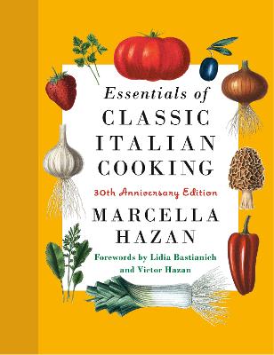 Essentials of Classic Italian Cooking