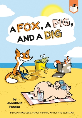 Fox, a Pig, and a Dig