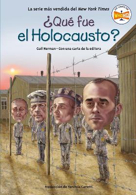 ?Que fue el Holocausto? (What Was the Holocaust Spanish Edition)