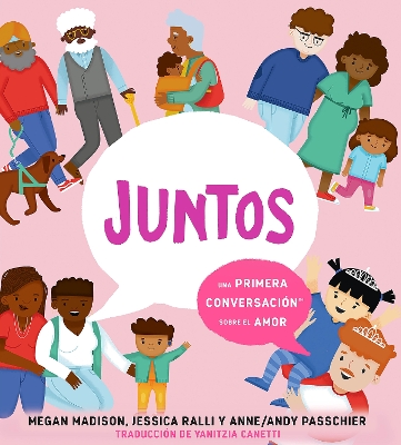 Juntos: una primera conversacion sobre el amor (Together: A First Conversation About Love Spanish Edition)