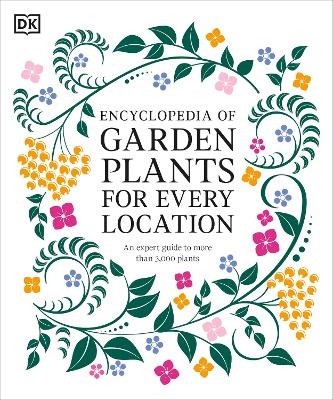 Encyclopedia of Garden Plants for Every Location