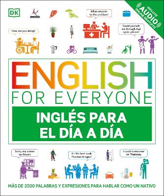 English for Everyone Ingles para el dia a dia (Everyday English Spanish Edition)