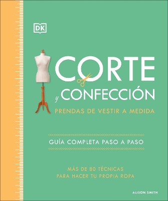 Corte y confeccion (The Tailoring Book)