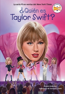 ?Quien es Taylor Swift? (Who Is Taylor Swift? Spanish Edition)