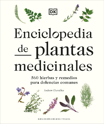 Enciclopedia de plantas medicinales (Encyclopedia of Herbal Medicine)