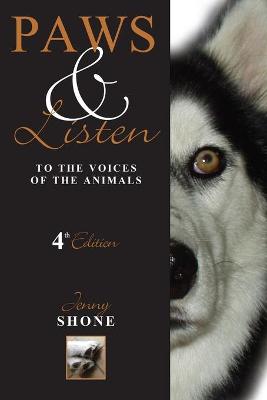 Paws & Listen to the Voices of the Animals 4th Edition