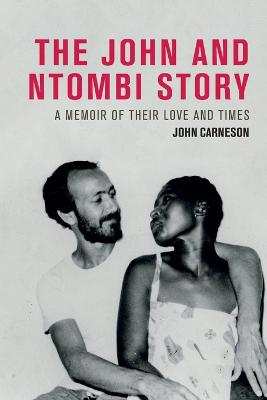 The John and Ntombi Story