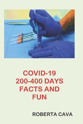 Covid-19 200-400 Days Facts and Fun