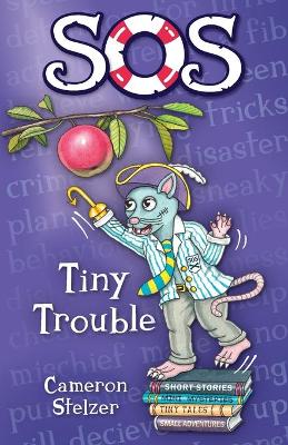SOS: Tiny Trouble
