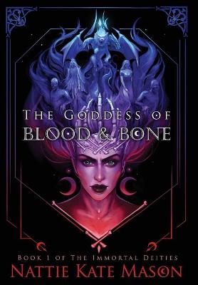 Goddess of Blood and Bone