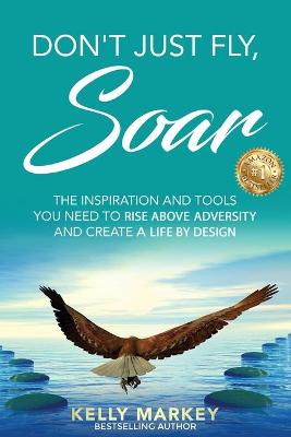 Don't Just Fly, SOAR