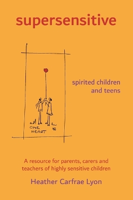 supersensitive spirited children and teens