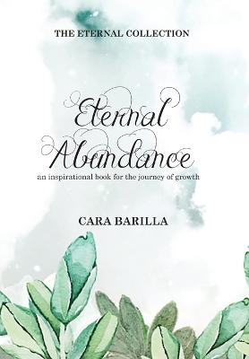 Eternal Abundance - An inspirational book to help with the journey of Growth