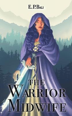 The Warrior Midwife