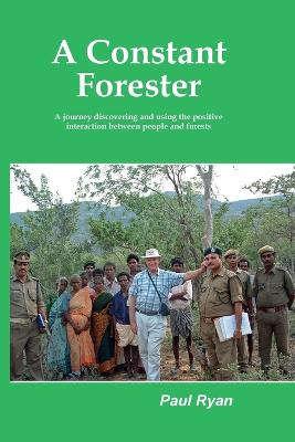 Constant Forester - A journey discovering and using the positive interaction between people and forests