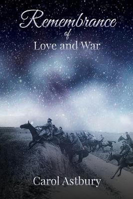 Remembrance of Love and War