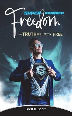 Super-Charged Freedom