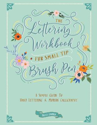 The Lettering Workbook for Small Tip Brush Pen