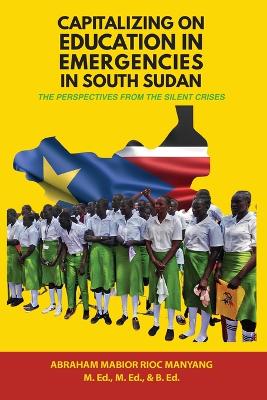 Capitalizing on Education in Emergencies in South Sudan