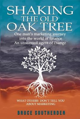 Shaking the Old Oak Tree