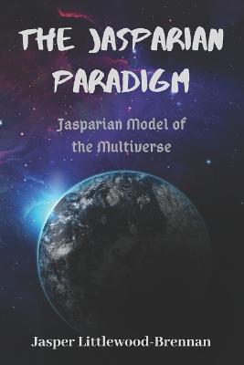 The Jasparian Paradigm