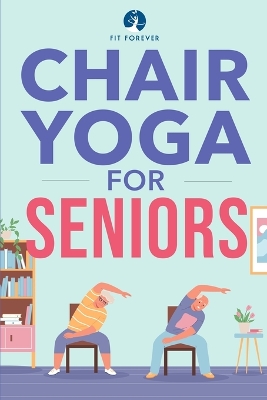 Chair Yoga for Seniors