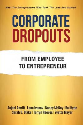 Corporate Dropouts