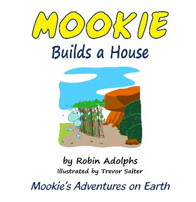 Mookie Builds a House