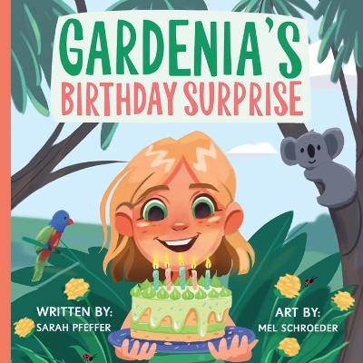 Gardenia's Birthday Surprise