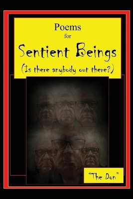 Poems for Sentient Beings (Is there anybody out there?)