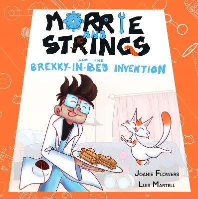 Morrie and Strings and the Brekky-in-Bed Invention