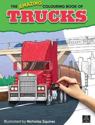 Amazing Colouring Book of Trucks