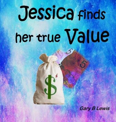 Jessica finds her true value