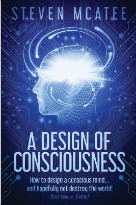 A Design of Consciousness