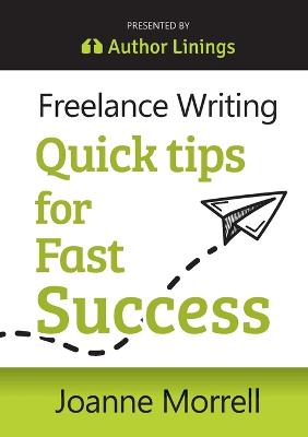 Freelance Writing Quick Tips for Fast Success