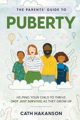 The Parents' Guide to Puberty