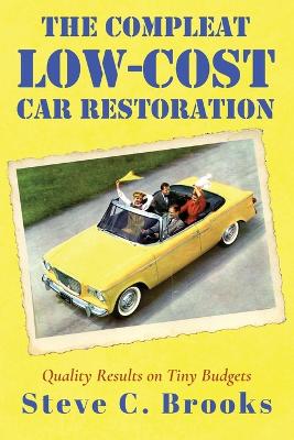 The Compleat Low-Cost Car Restoration