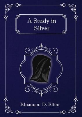 Study in Silver