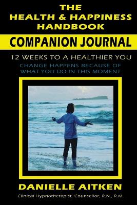 Health and Happiness Handbook COMPANION JOURNAL