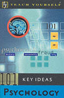 101 Key Ideas - Psychology