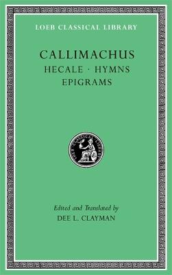 Hecale. Hymns. Epigrams