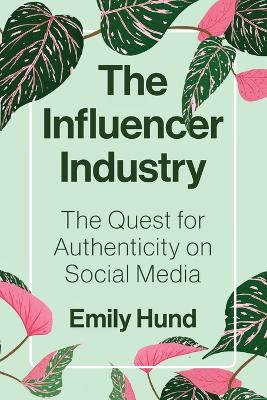 The Influencer Industry