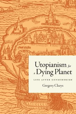 Utopianism for a Dying Planet