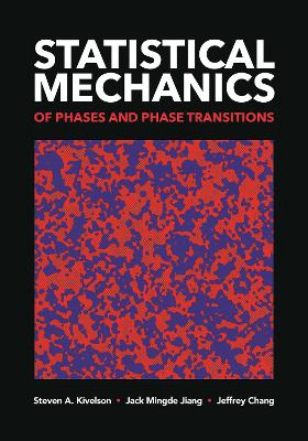 Statistical Mechanics of Phases and Phase Transitions