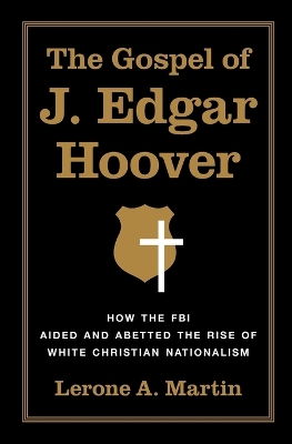 The Gospel of J. Edgar Hoover