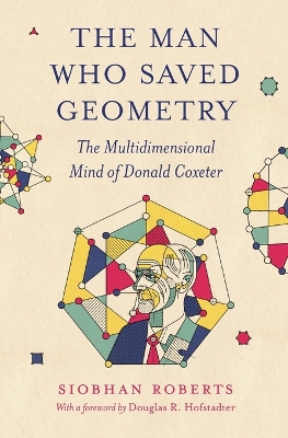 The Man Who Saved Geometry