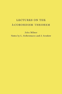 Lectures on the h-Cobordism Theorem